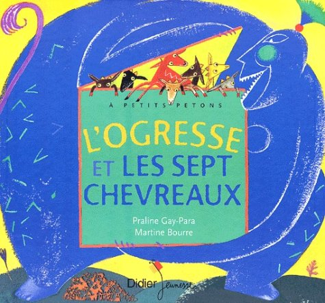 L'ogresse et les sept chevreaux