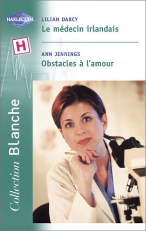 Le médecin irlandais. Obstacles à l'amour