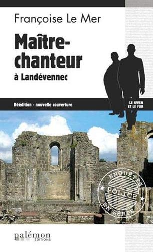 Le Gwen et Le Fur. Vol. 12. Maître chanteur à Landévennec