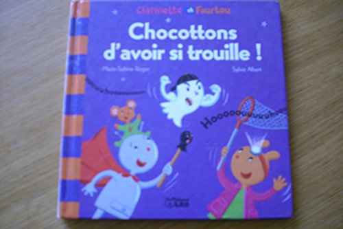 Clapinette et Fourtou. Vol. 2. Chocottons d'avoir si troulle !