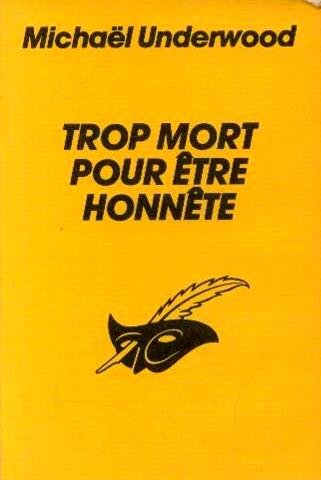 Trop mort pour être honnête