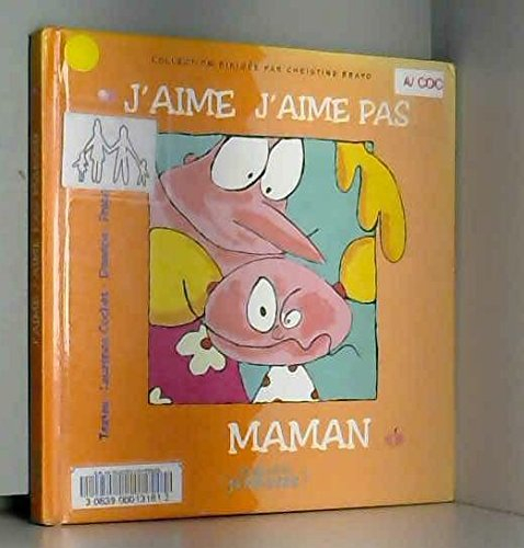 J'aime, j'aime pas maman