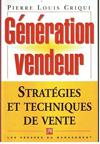 Génération vendeur : stratégies et techniques de vente