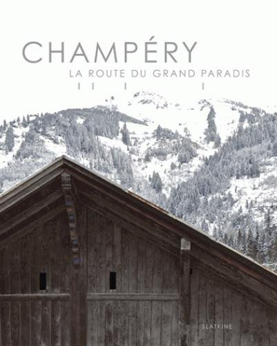 Champéry : la route du Grand Paradis