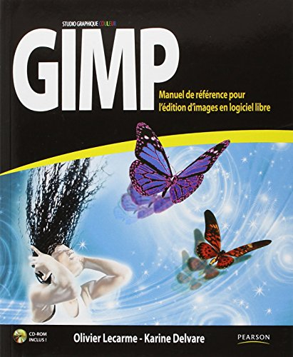 Gimp : manuel de référence pour l'édition d'images en logiciel libre
