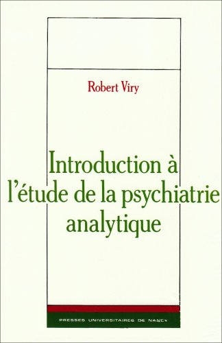 Introduction à l'étude de la psychiatrie analytique