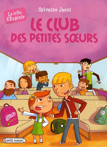 La tribu d'Eugénie. Le club des petites soeurs