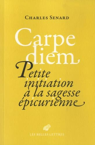 Carpe diem : petite initiation à la sagesse épicurienne