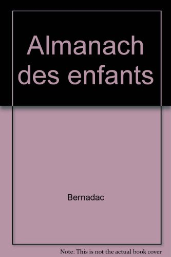 almanach des enfants : vivre et apprendre au fil des mois
