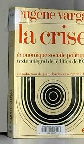 la crise économique, sociale, politique