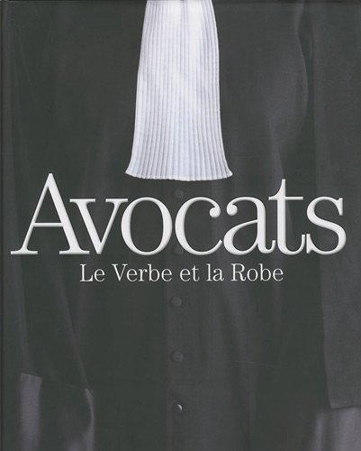 Avocats : le verbe et la robe