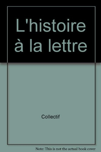 L'Histoire à la lettre
