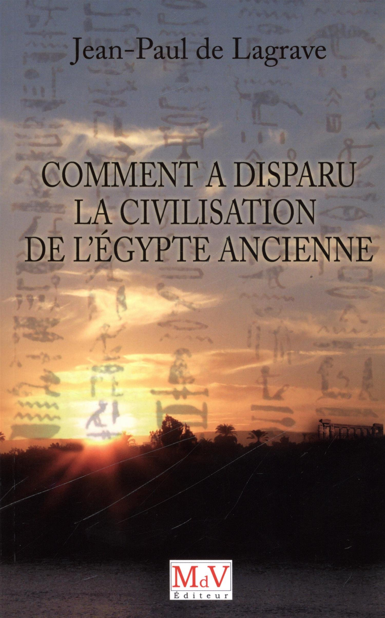 Comment a disparu la civilisation de l'Egypte ancienne ?