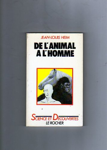 De l'animal à l'homme