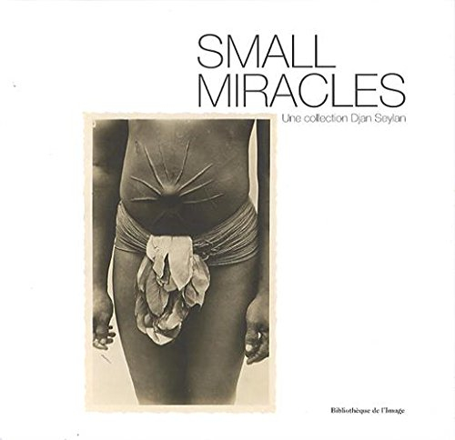Small miracles : une collection Djan Seylan : cartes postales exotiques, 1895-1920