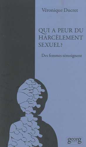 Qui a peur du harcèlement sexuel ? : des femmes témoignent