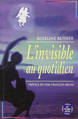 L'invisible au quotidien