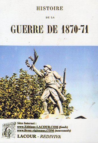 Histoire de la guerre de 1870-71
