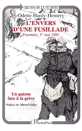 L'envers d'une fusillade : Fourmies, 1er mai 1891 : un patron face à la grève