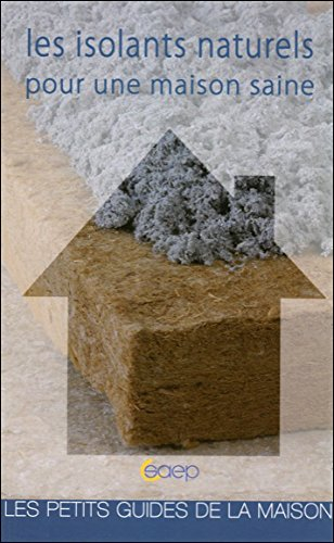 Les isolants naturels pour une maison saine