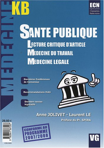 Santé publique : lecture critique d'article, médecine du travail, médecine légale