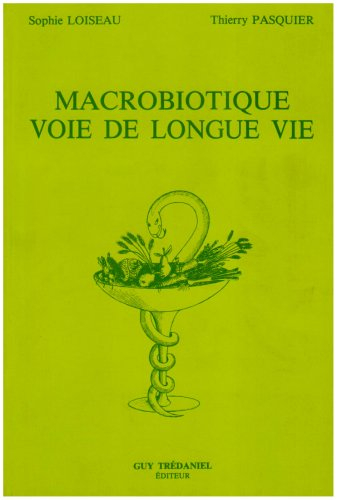 Macrobiotique, voie de longue vie