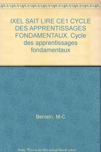 Ixel sait lire, CE 1 : cahier d'entraînement et de soutien