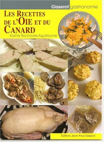 Les recettes de l'oie et du canard