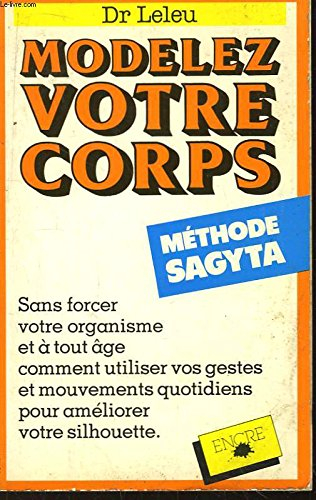 Modelez votre corps : Méthode Sagyta