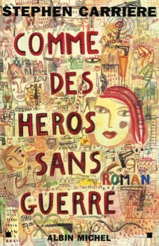 Comme des héros sans guerre