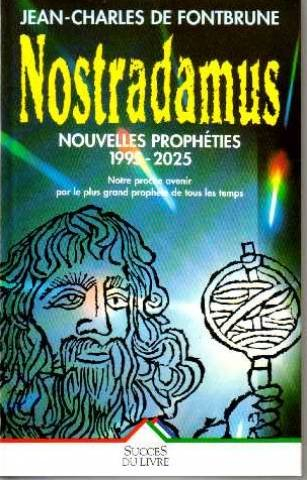 nostradamus, nouvelles prophéties