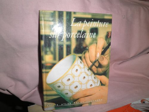 La Peinture sur porcelaine
