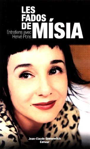 Les fados de Misia : entretiens avec Hervé Pons
