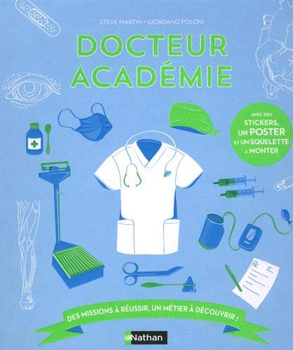 Docteur académie : des missions à réussir, un métier à découvrir : médecin !