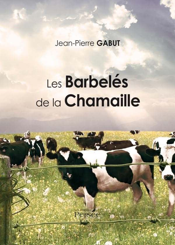 Les Barbelés de la Chamaille