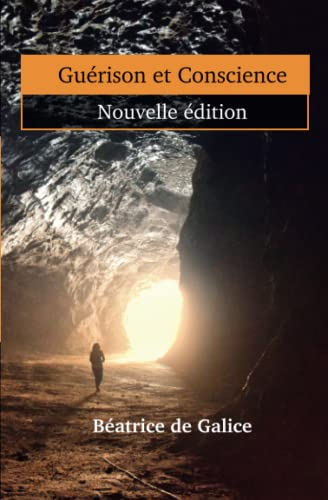Guérison et Conscience: Nouvelle édition
