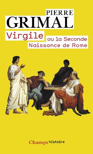 virgile ou la seconde naissance de rome