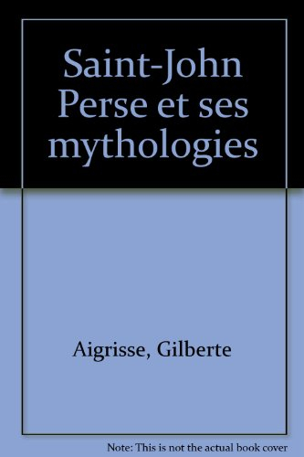 Saint-John Perse ou le Voyage de l'âme