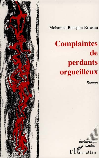 Complaintes de perdants orgueilleux