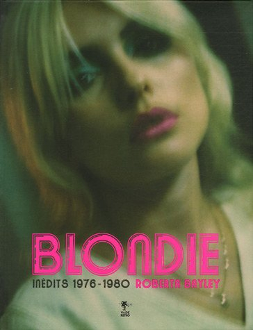 Blondie : inédits 1976-1980