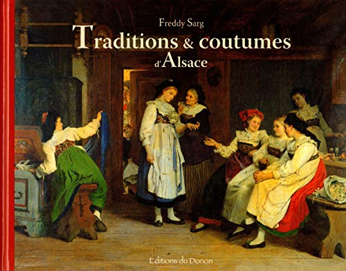 Traditions & coutumes d'Alsace