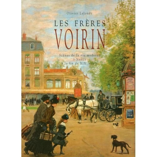 Les frères Voirin : scènes de la vie moderne à la fin du XIXe siècle
