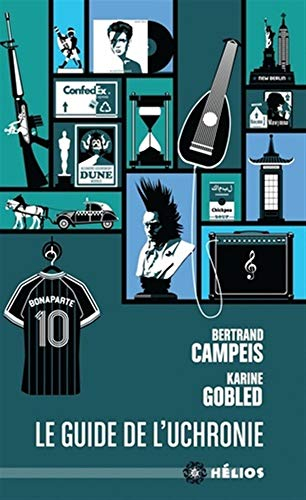 Le guide de l'uchronie