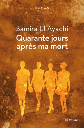 Quarante jours après ma mort