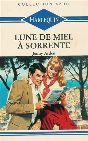 lune de miel à sorrente : collection : harlequin collection azur n, 1113