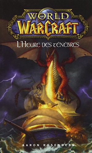 World of Warcraft. L'heure des ténèbres