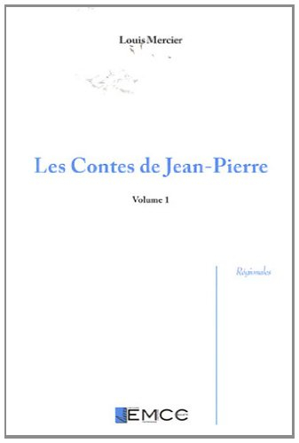 les contes de jean-pierre : volume 1, edition bilingue francoprovençal-français