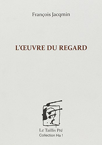 L'oeuvre du regard