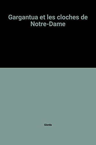 Gargantua et les cloches de Notre-Dame