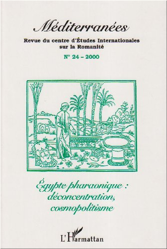 Méditerranées, n° 24. Egypte pharaonique : déconcentration, cosmopolitisme